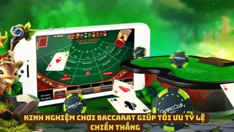 Chia sẻ kinh nghiệm giúp bạn chơi Baccarat thắng lớn mỗi ngày